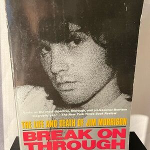 Break On Through: the life and death of Jim Morrison.
